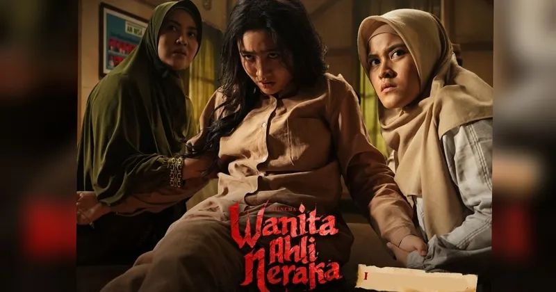 Angkat Isu Perempuan, Ini Fakta Menarik ‘Wanita Ahli Neraka’