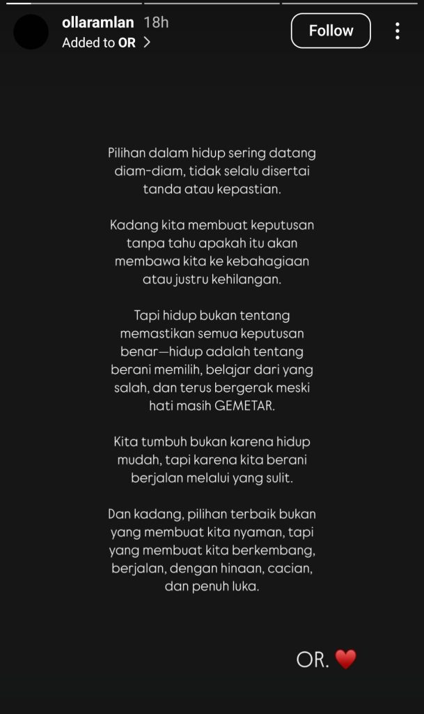 Sedang membuat pilihan hidup yang sulit (Foto: Instagram/ollaramlan)