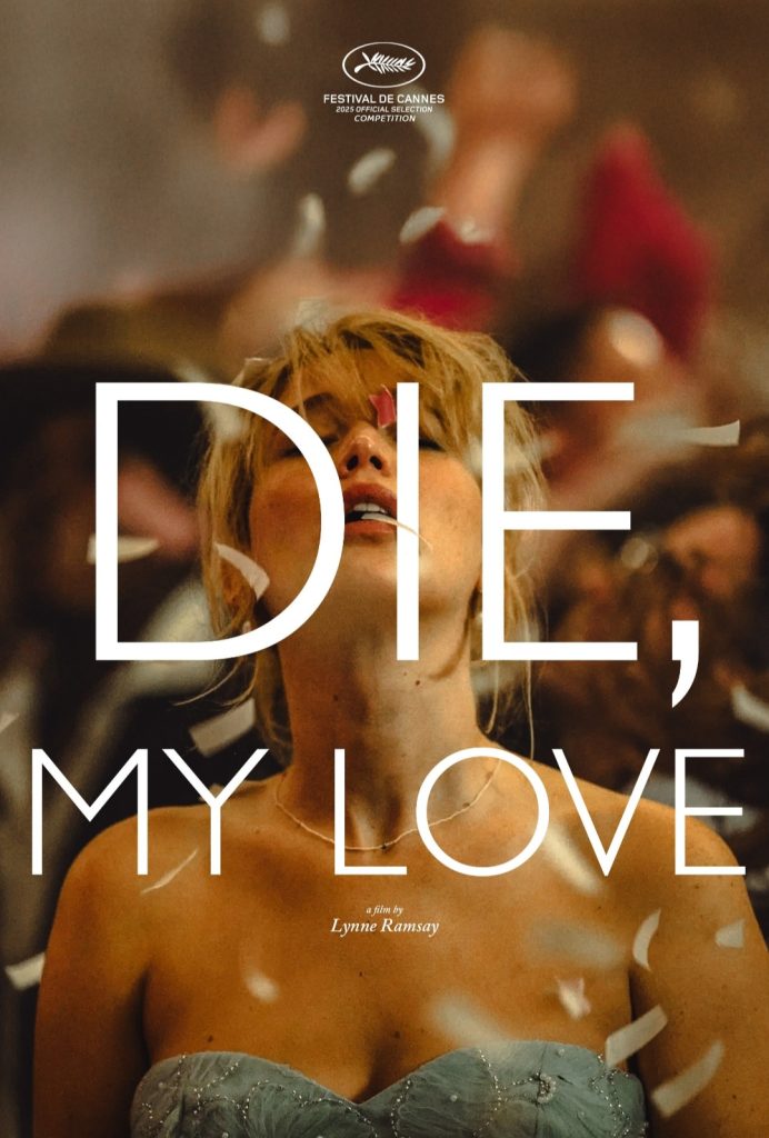 Poster film ‘Die My Love’ (Foto: Dok. My Movies)