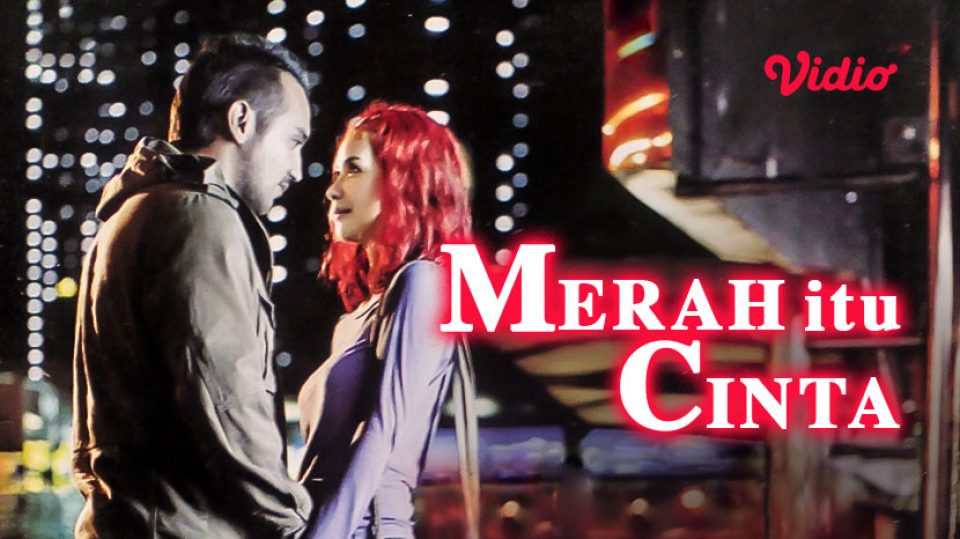 Poster film ‘Merah Itu Cinta’ (Foto: Dok. Vidio)